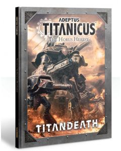 Games Workshop 400-01 Adeptus Titanicus: The Horus Heresy – Titandeath Campaign Book (60040399008)